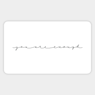 You are enough script Magnet